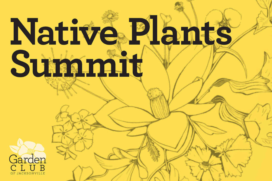 Yellow background with floral illustrations. Text reads Native Plants Summit and features the Garden Club of Jacksonville logo.